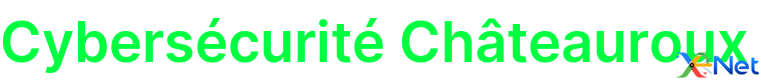 Cybersécurité Châteauroux